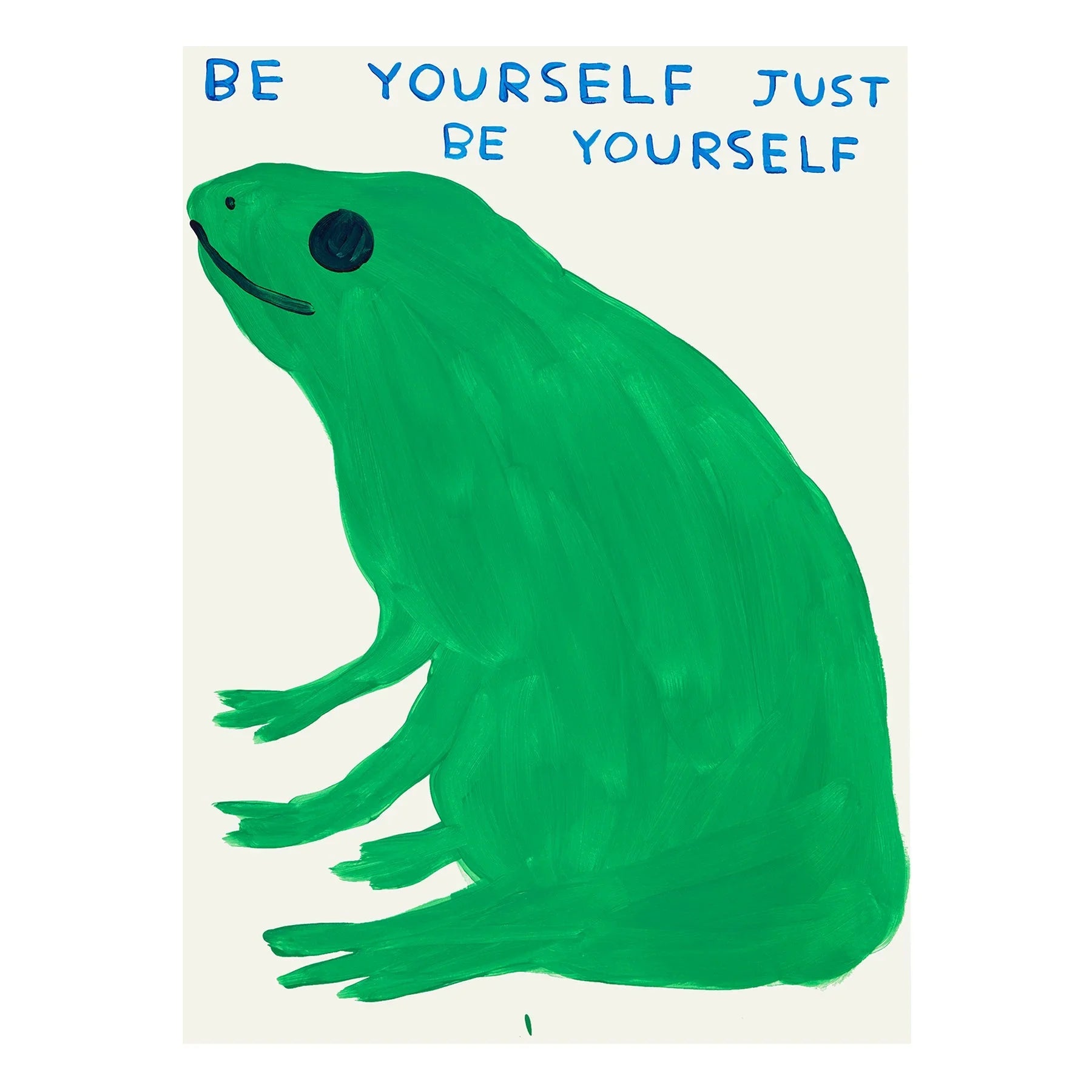 Be yourself just be yourself, 2023 by David Shrigley