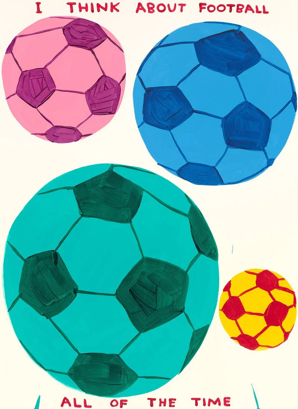 I think about football all the time, 2023 by David Shrigley