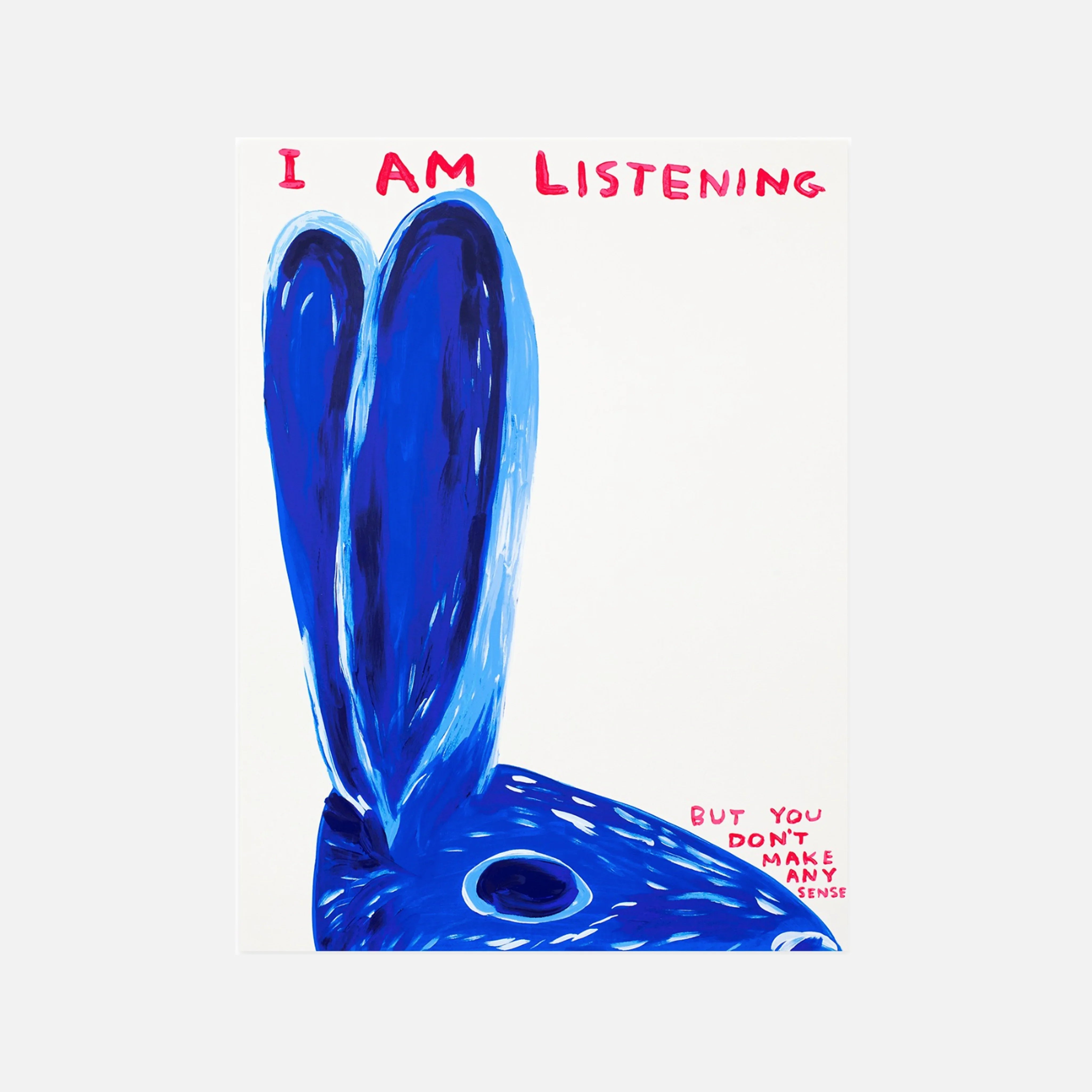 Untitled (I Am Listening), 2020 by David Shrigley