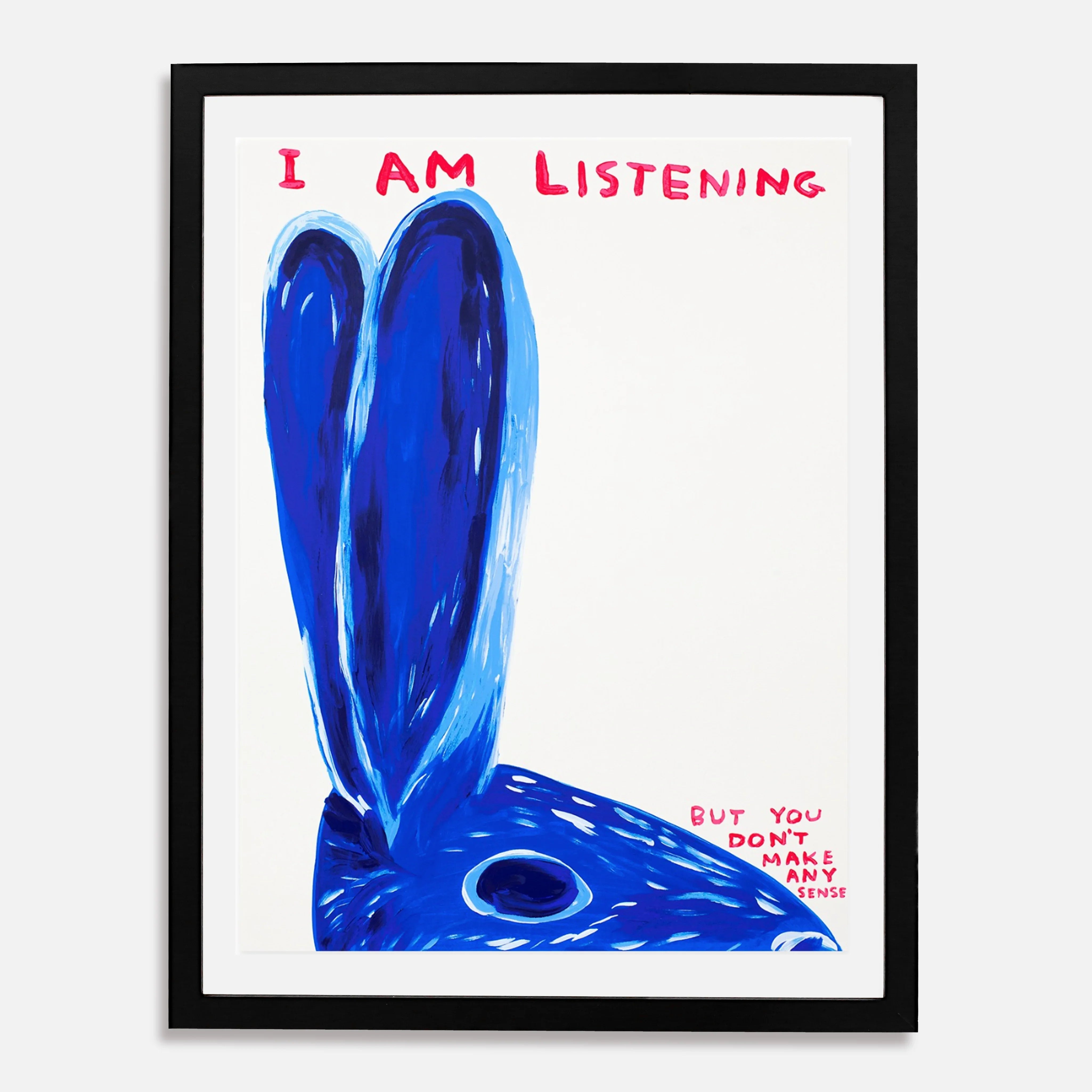 Untitled (I Am Listening), 2020 by David Shrigley