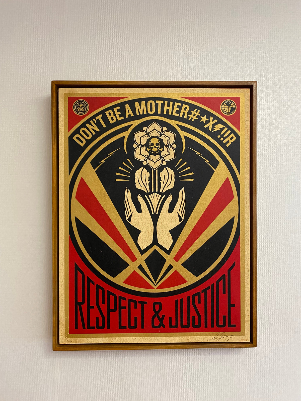 Don't Be a MFR (Respect & Justice) (On Wood), 2015 by Shepard Fairey